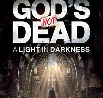 GODS NOT DEAD: A LIGHT IN DARKNESS For Discount