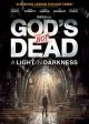 GODS NOT DEAD: A LIGHT IN DARKNESS For Discount